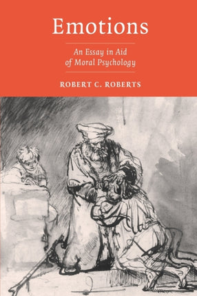 Emotions An Essay in Aid of Moral Psychology