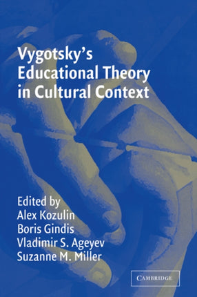 Vygotskys Educational Theory in Cultural Context