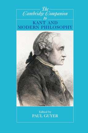 The Cambridge Companion to Kant and Modern