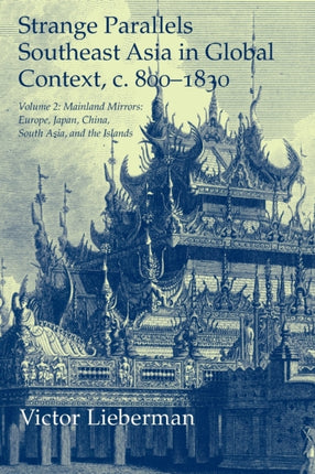 Strange Parallels Volume 2 Mainland Mirrors Europe Japan China South Asia and the Islands