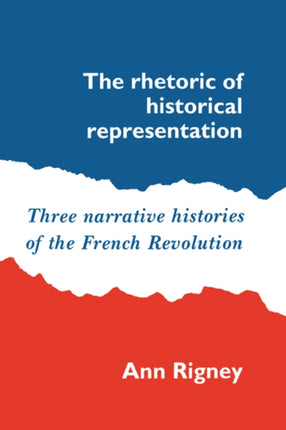 The Rhetoric of Historical Representation