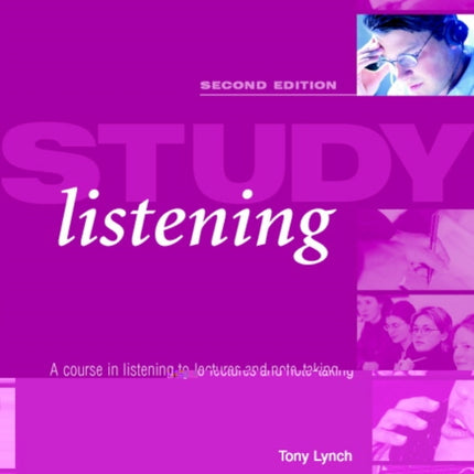 Study Listening A Course in Listening to Lectures and Note Taking