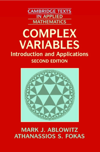 Complex Variables Introduction and Applications Second Edition 35 Cambridge Texts in Applied Mathematics Series Number 35