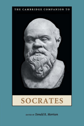 The Cambridge Companion to Socrates Cambridge Companions to Philosophy