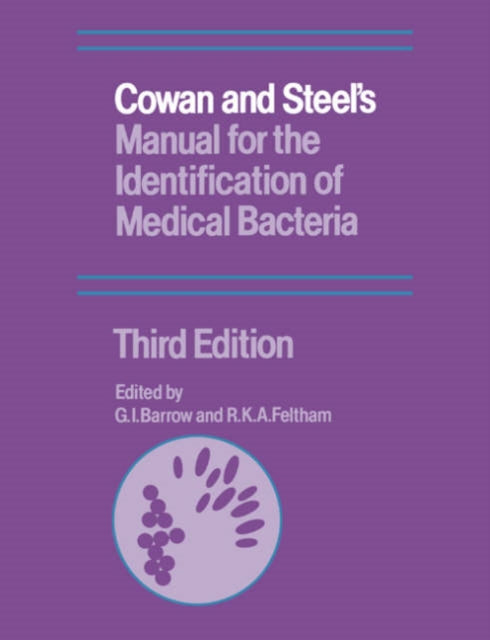Cowan and Steels Manual for the Identification of Medical Bacteria