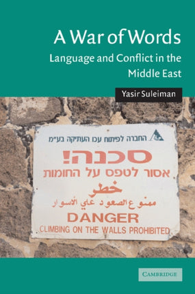 A War of Words Language and Conflict in the Middle East 19 Cambridge Middle East Studies Series Number 19