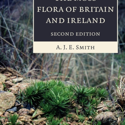 The Moss Flora of Britain and Ireland
