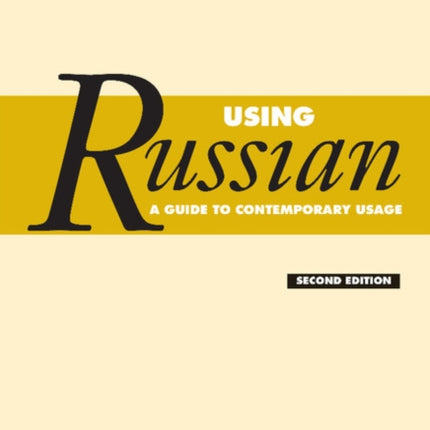 Using Russian A Guide To Contemporary Usage