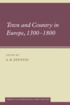 Town and Country in Europe 13001800 5 Themes in