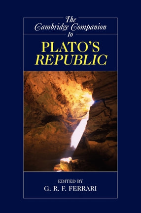 The Cambridge Companion to Platos Republic Cambridge Companions to Philosophy