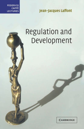 Regulation and Development Federico Caff Lectures