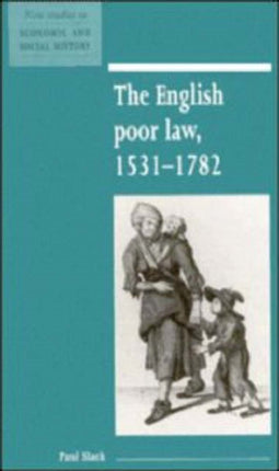 The English Poor Law 1531 1782