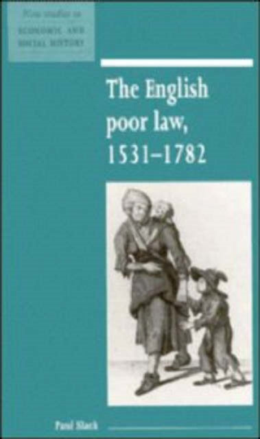 The English Poor Law 1531 1782