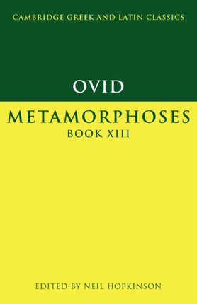 Ovid Metamorphoses Book XIII 13 Cambridge Greek