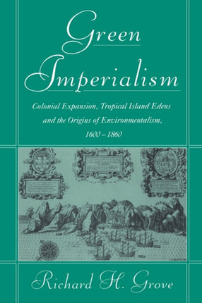 Green Imperialism Colonial Expansion Tropical