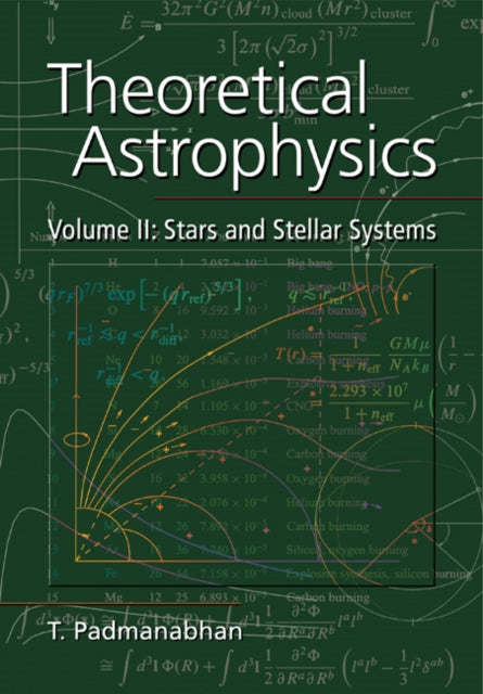 Theoretical Astrophysics Volume 2 Stars and Stellar Systems