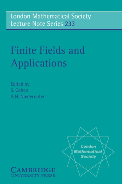 LMS 233 Finite Fields Proceedings of the Third International Conference Glasgow July 1995 London Mathematical Society Lecture Note Series Series Number 233