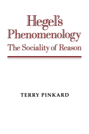 Hegels Phenomenology The Sociality of Reason
