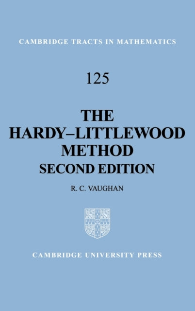 The HardyLittlewood Method 125 Cambridge Tracts in Mathematics Series Number 125