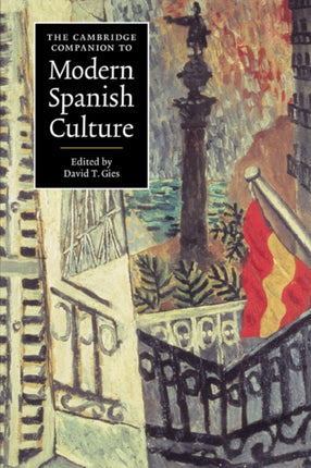 The Cambridge Companion to Modern Spanish Culture Cambridge Companions to Culture