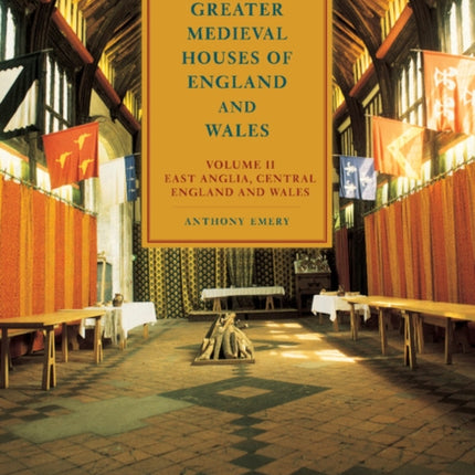 Greater Medieval Houses of England and Wales 1300 1500