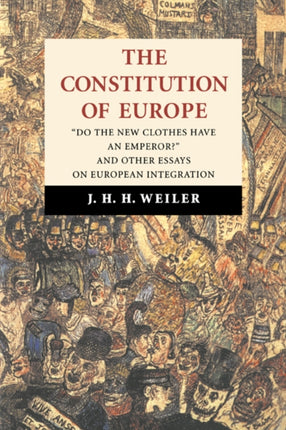 The Constitution of Europe Do the New Clothes Have An Emperor  And Other Essays on European Integration
