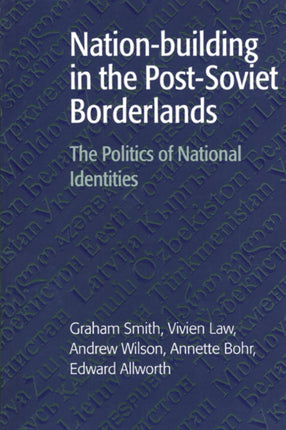 Nationbuilding in the PostSoviet Borderlands The