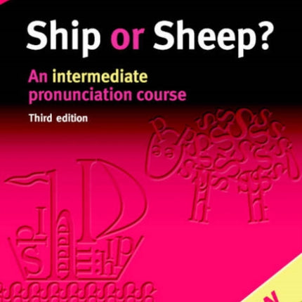 Ship or Sheep? Student's Book: An Intermediate Pronunciation Course