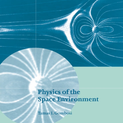 Physics of the Space Environment