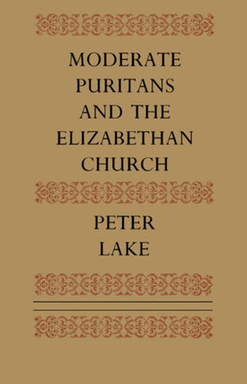 Moderate Puritans and the Elizabethan Church