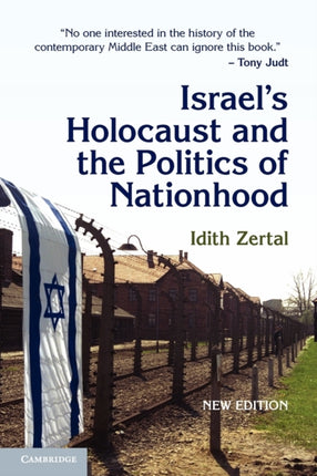 Israels Holocaust and the Politics of Nationhood