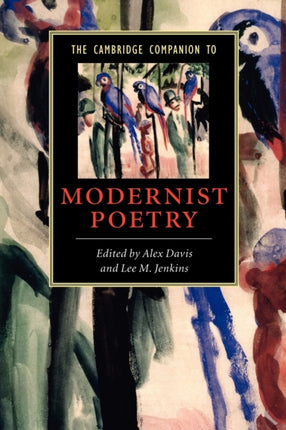 The Cambridge Companion to Modernist Poetry Cambridge Companions to Literature