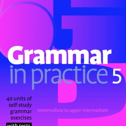 Grammar in Practice 5