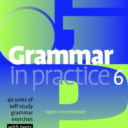 Grammar in Practice 6