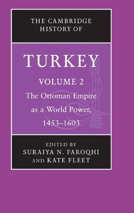 The Cambridge History of Turkey Volume 2