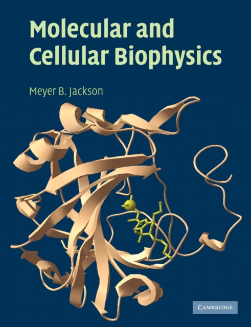 Molecular and Cellular Biophysics