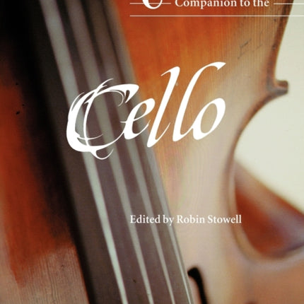 The Cambridge Companion to the Cello