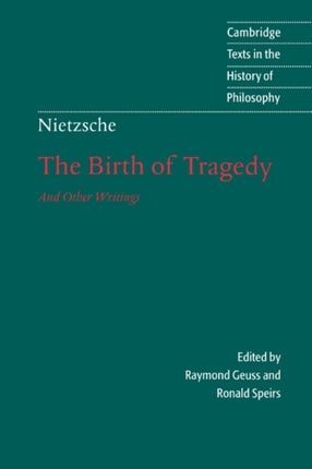 Nietzsche The Birth of Tragedy and Other Writings