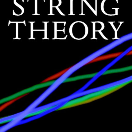 String Theory Volume 2 Cambridge Monographs on Mathematical Physics