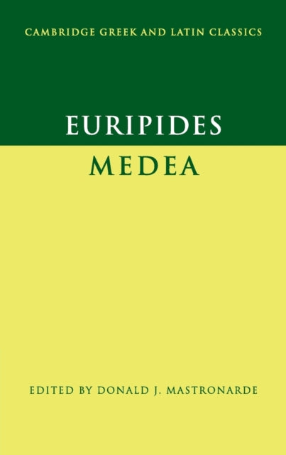 Euripides Medea Cambridge Greek and Latin
