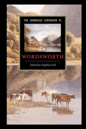The Cambridge Companion to Wordsworth Cambridge Companions to Literature