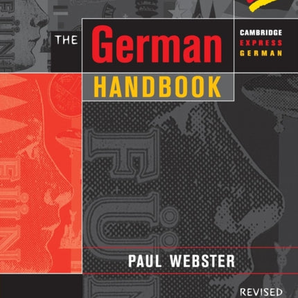 The German Handbook Your Guide to Speaking and
