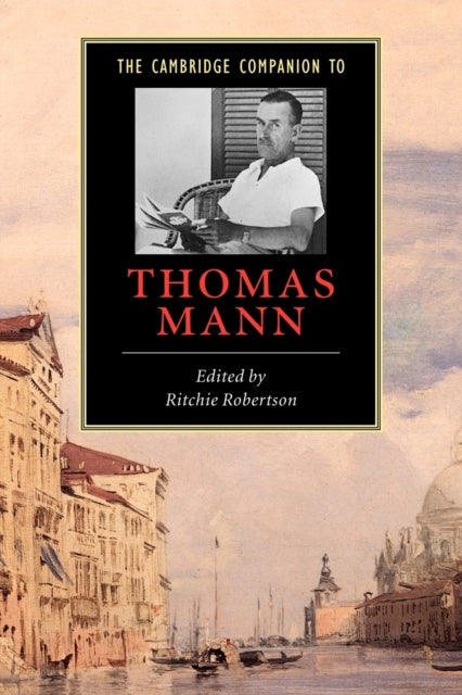 The Cambridge Companion to Thomas Mann Cambridge Companions to Literature