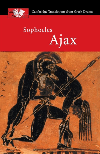 Sophocles Ajax Cambridge Translations from Greek