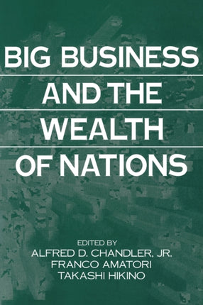 Big Business and Wealth of Nations