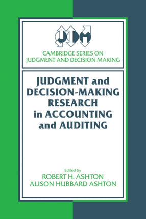 Judgment and DecisionMaking Research in Accounting and Auditing