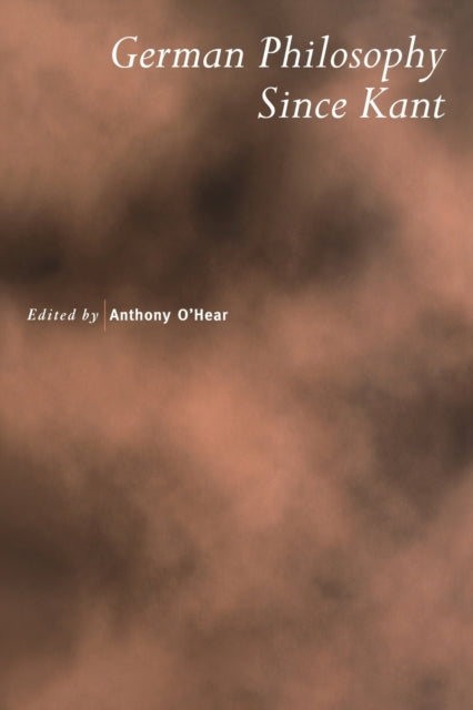 German Philosophy since Kant 44 Royal Institute