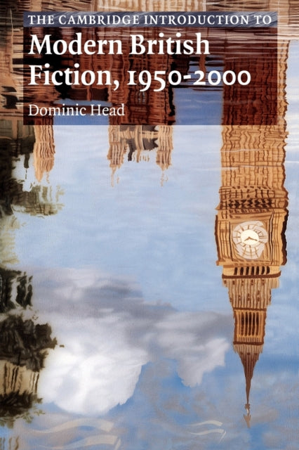 thecambridgeintroductiontomodernbritishfiction1950