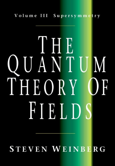 The Quantum Theory of Fields Volume 3