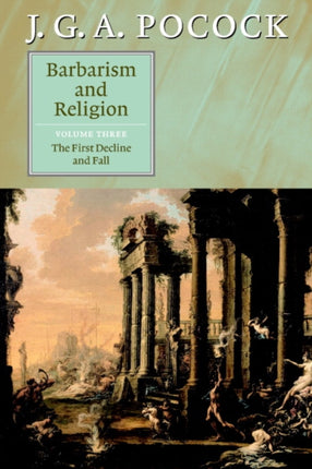 Barbarism and Religion Volume 3